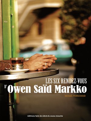 cover image of Les six rendez-vous d'Owen Saïd Markko